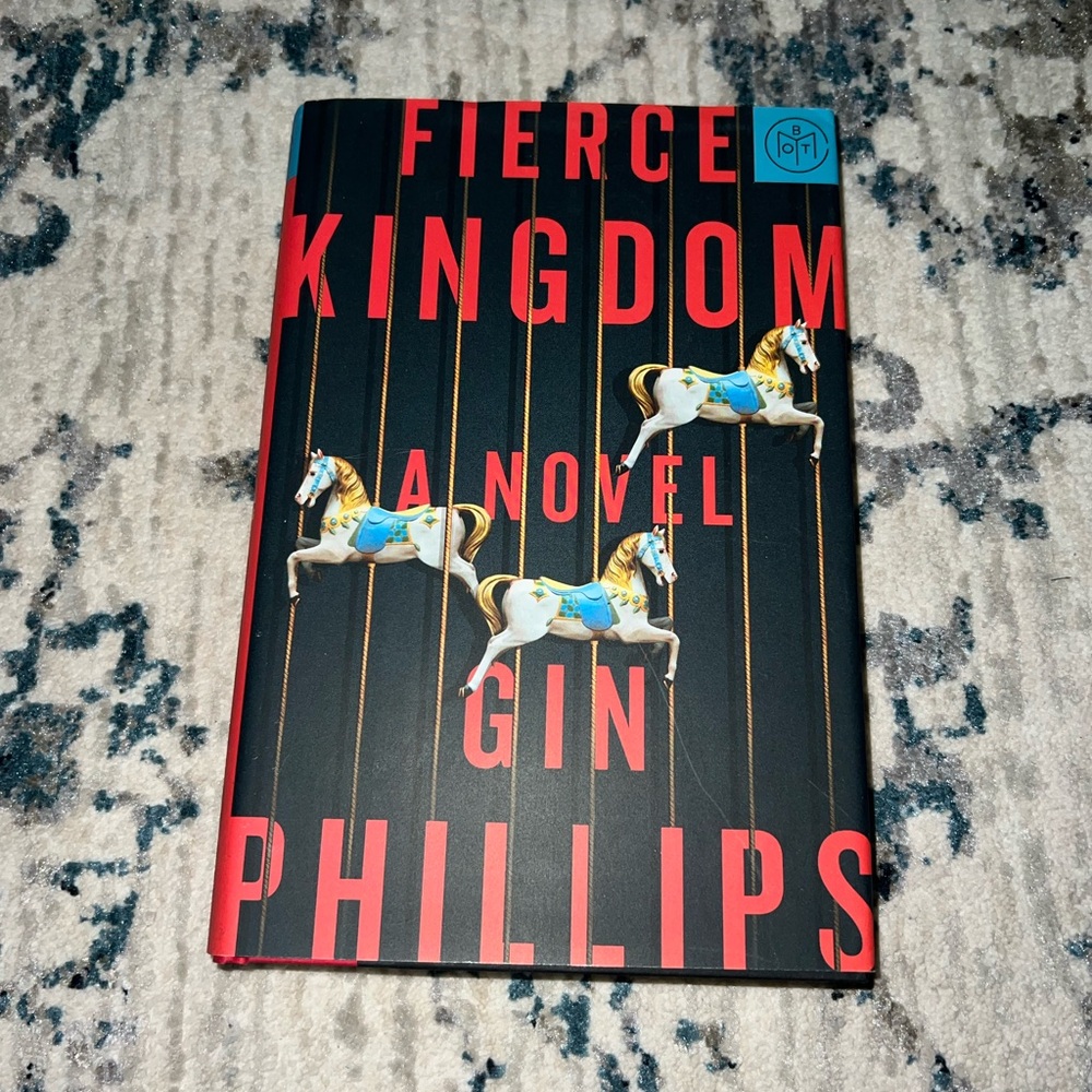Fierce Kingdom by Gin Phillips